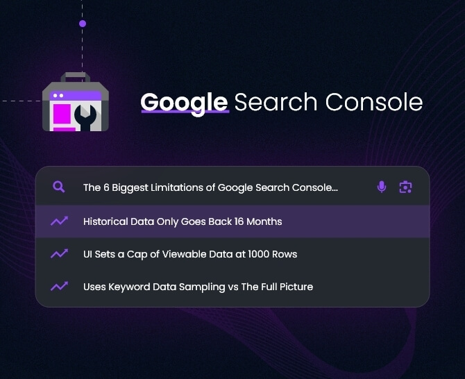 The 6 Biggest Limitations of Google Search Console and How to Overcome Them 2
