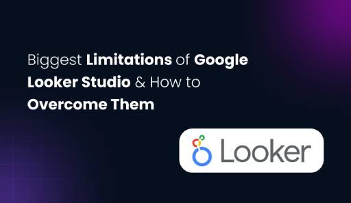 Biggest Limitations of Google Looker Studio & How to Overcome Them (1)