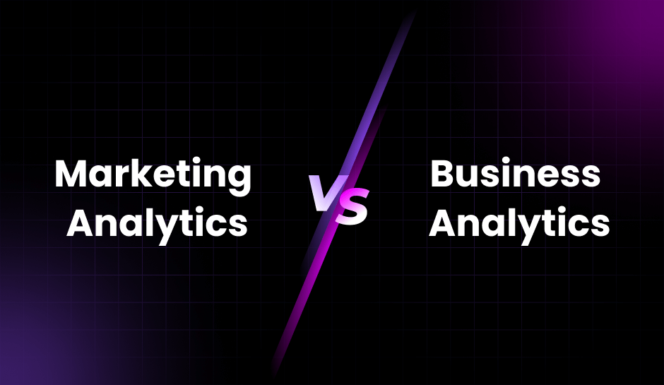 Marketing Analytics vs Business Analytics_ The Differences, Similarities, and Applications (2)